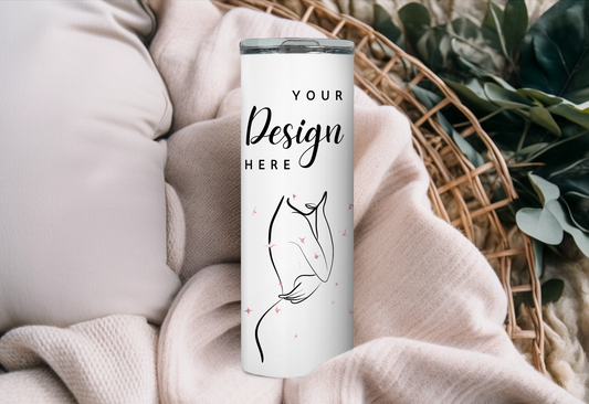 Mother's day "Your Design here" Tumbler