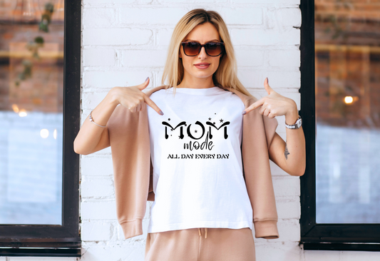 Mom Mode Every day T-Shirt